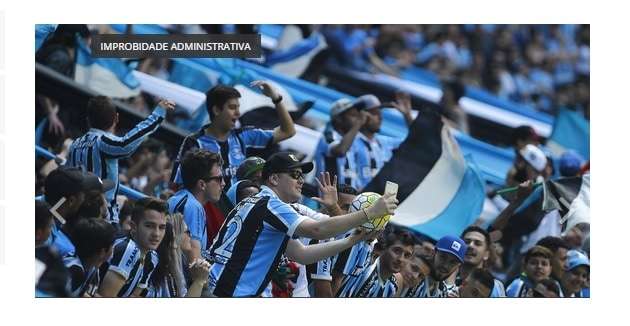 Políticos condenados por bancar, via erário, caravana de torcedores em jogo do Grêmio