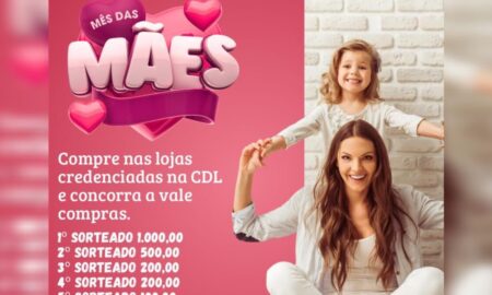 CDL de Morro da Fumaça divulga horário especial de Dia das Mães e sorteio de vale-compras