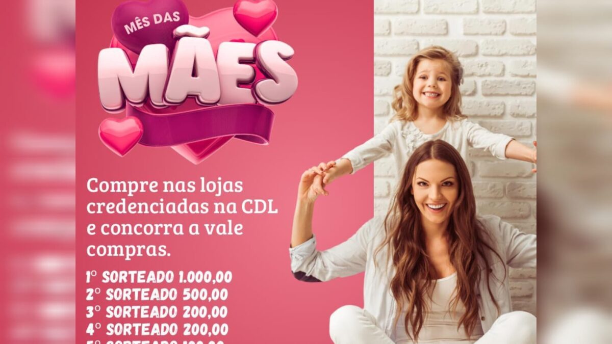 CDL de Morro da Fumaça divulga horário especial de Dia das Mães e sorteio de vale-compras
